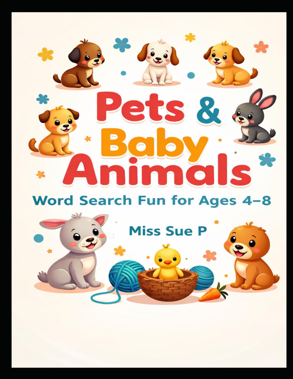 My First Pets & Baby Animals Word Search: Adorable Puzzles for young learners