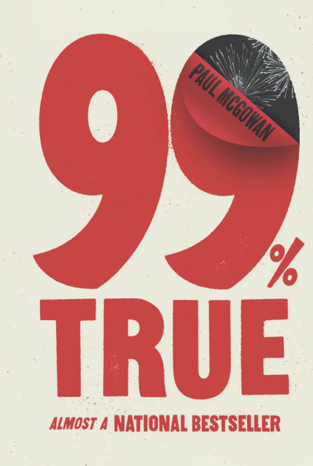 99% True: Almost a National Bestseller