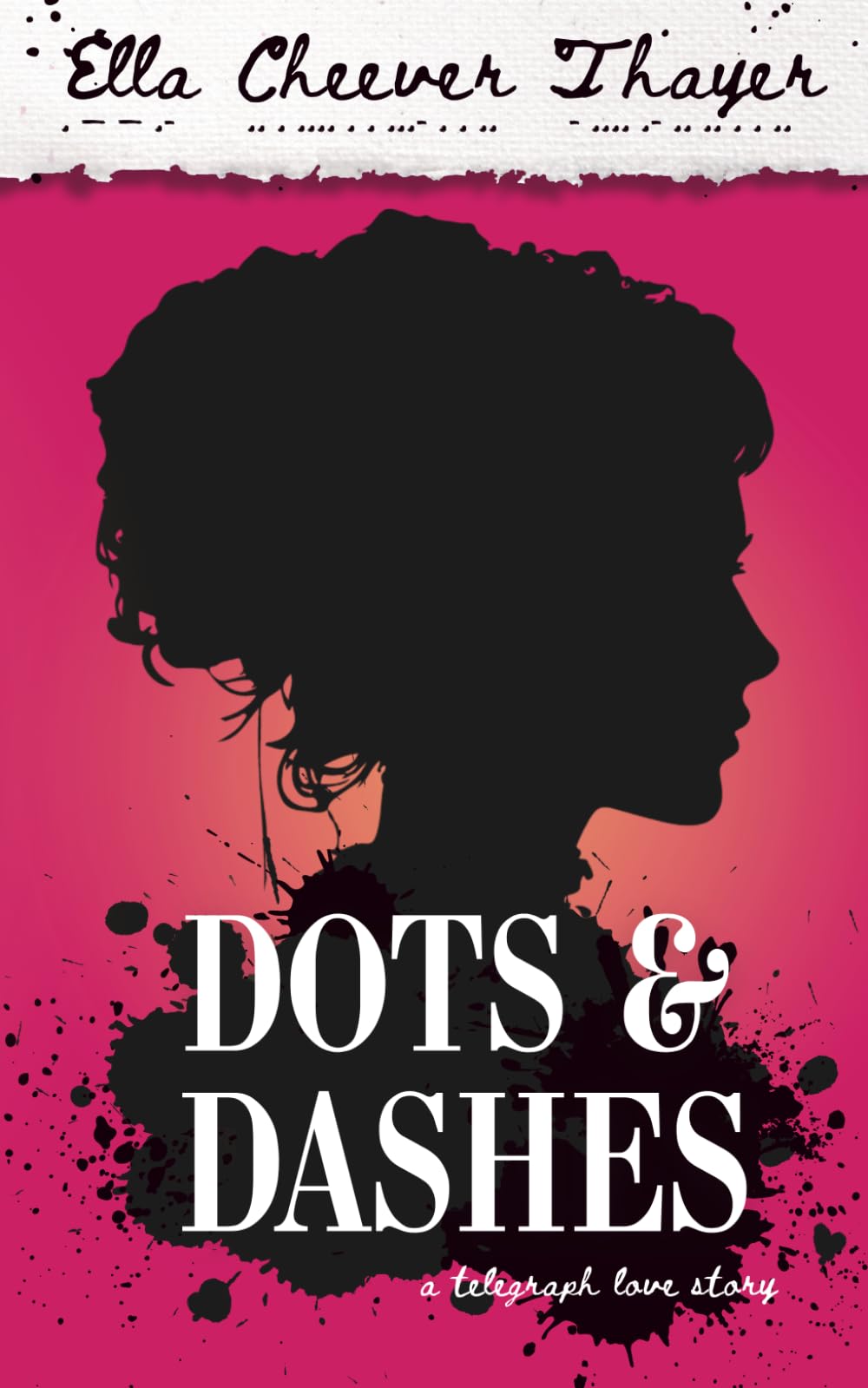 Dots and Dashes: A telegraph love story, a sweet romance from the Gilded Age about falling in love "online"
