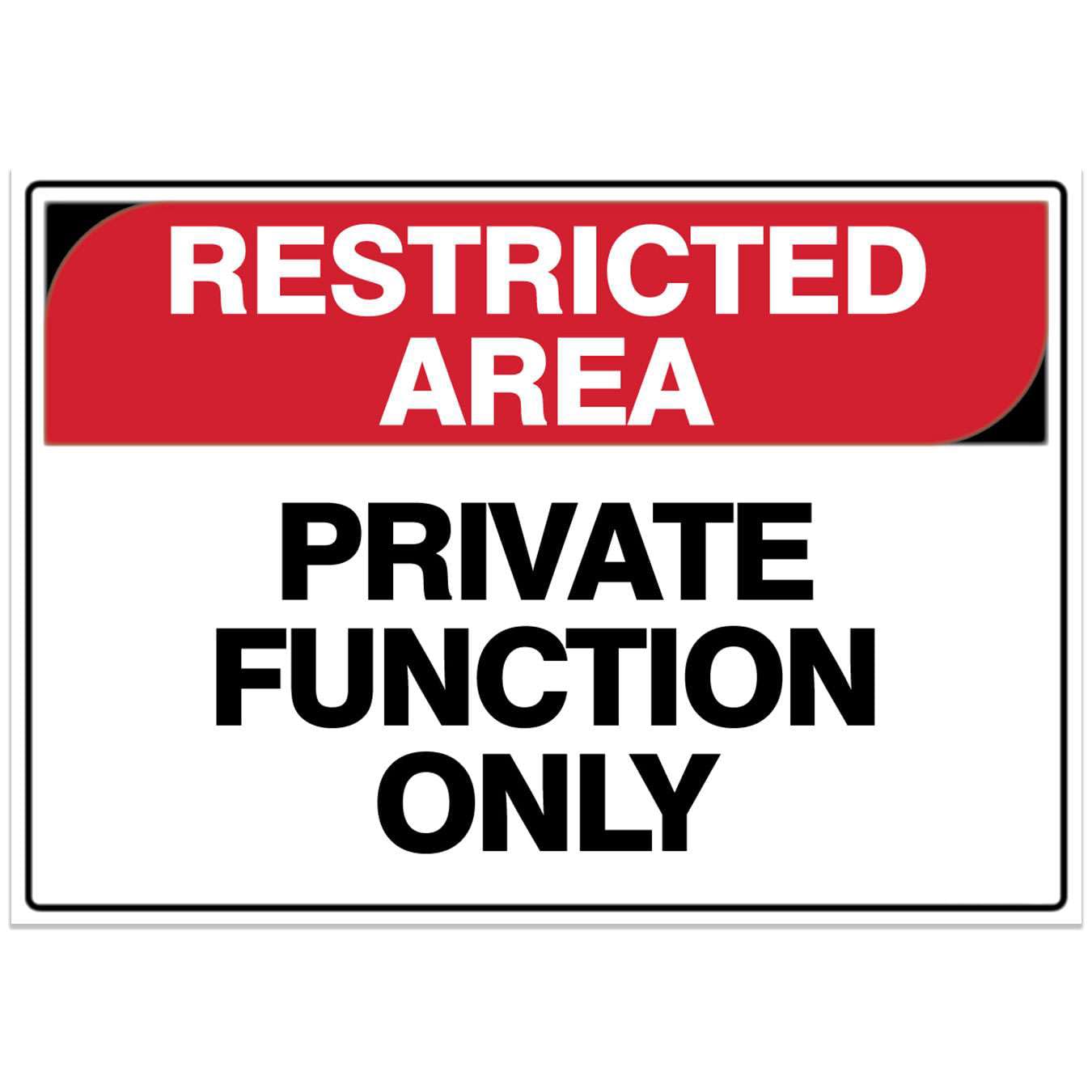 Restricted Area Safety Sign - Private Function Only Metal Tin Sign 8 x 12 inch for Industrial & Commercial