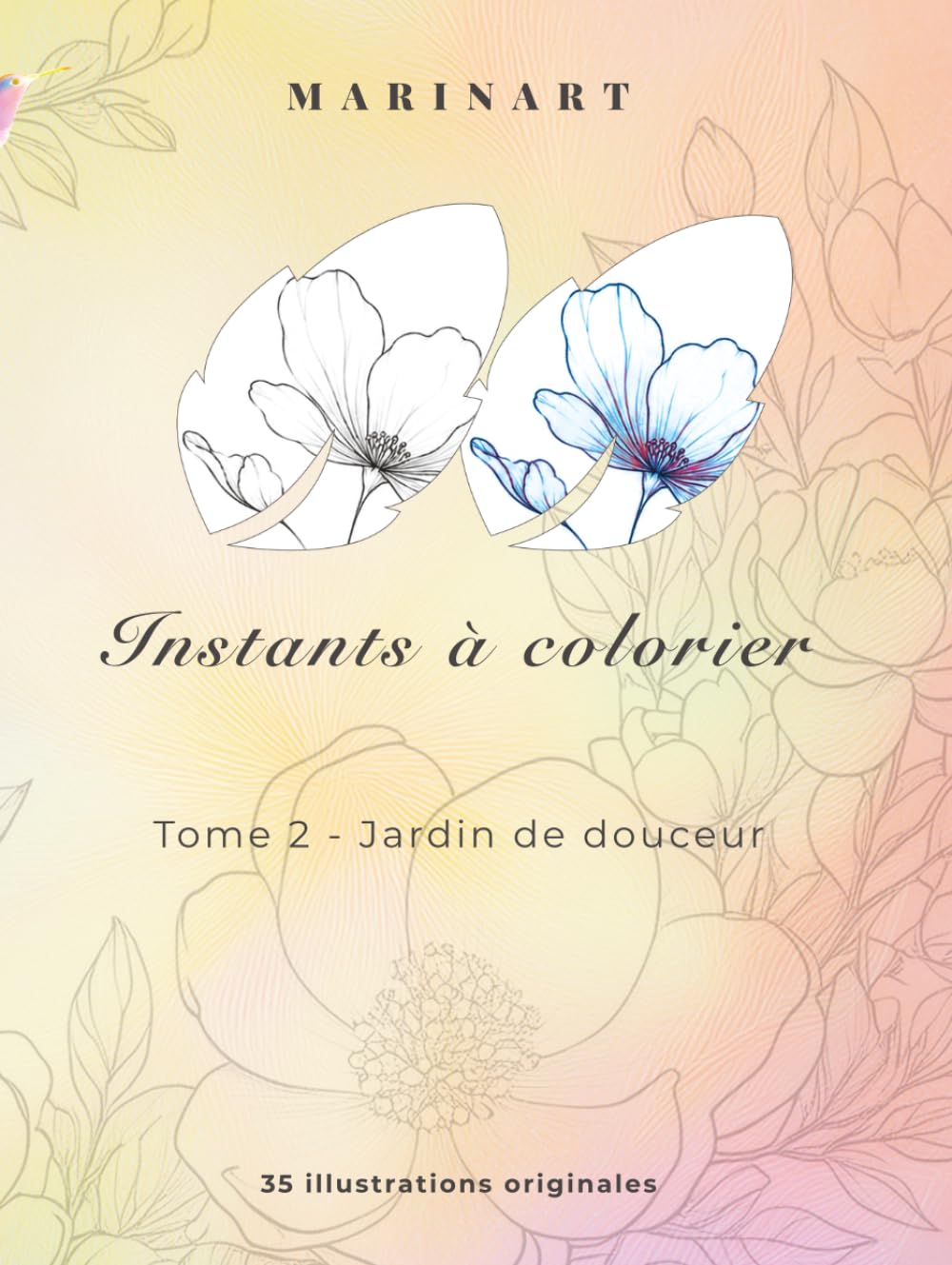 Instants à colorier – Jardin de douceur: 35 illustrations originales