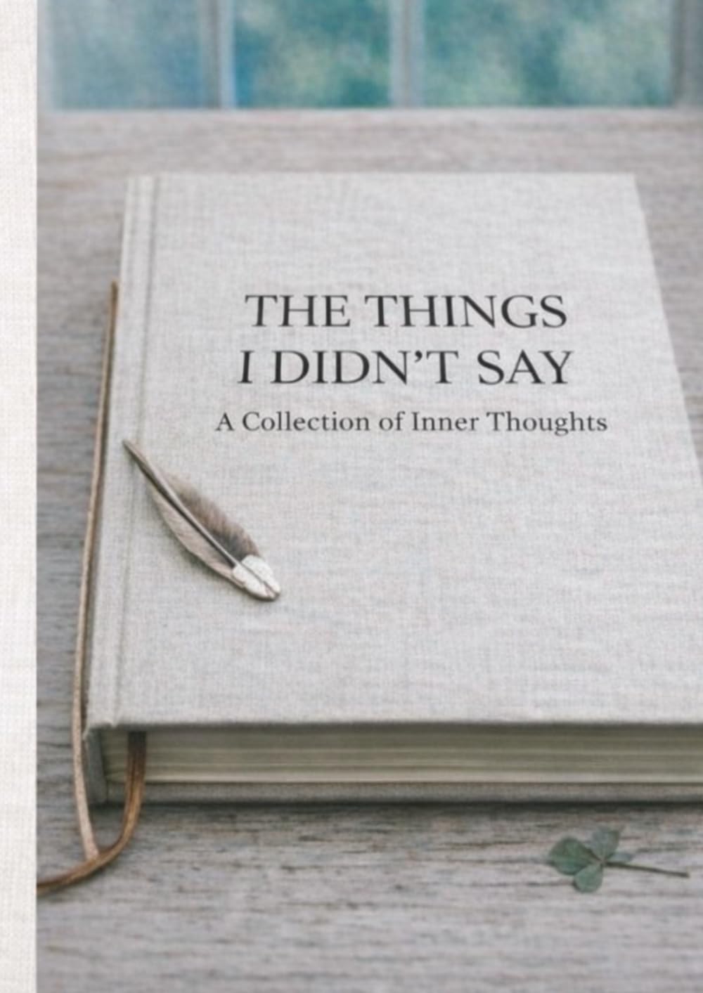 The Things I Didn't Say