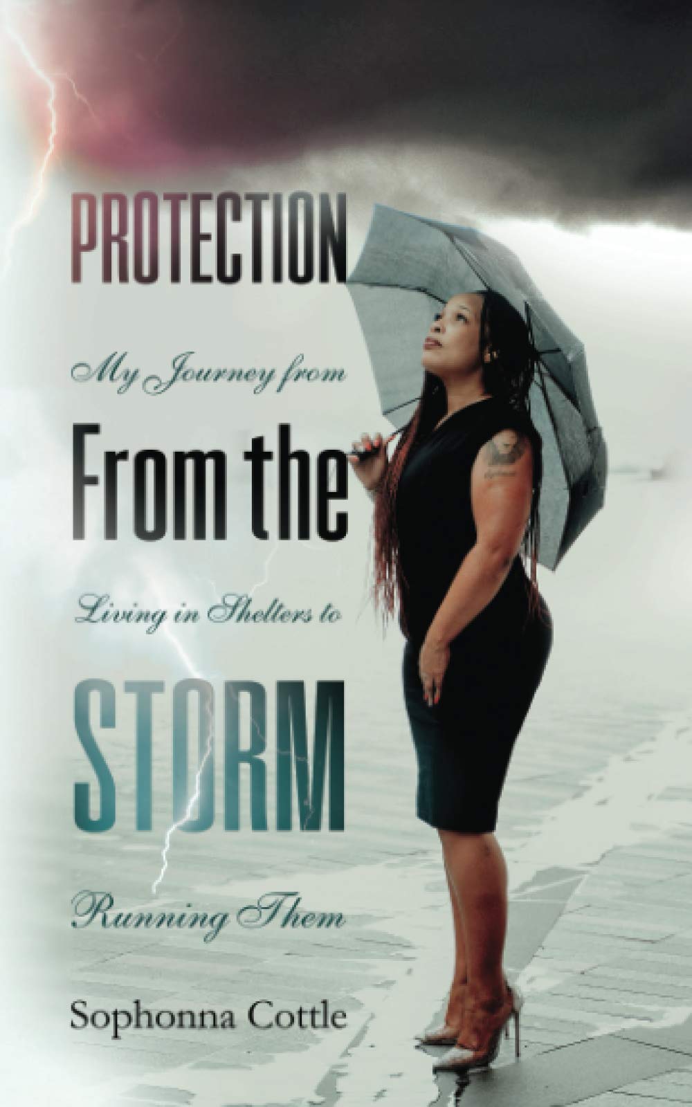 Protection From the Storm: My Journey From Living in Shelters to Running Them