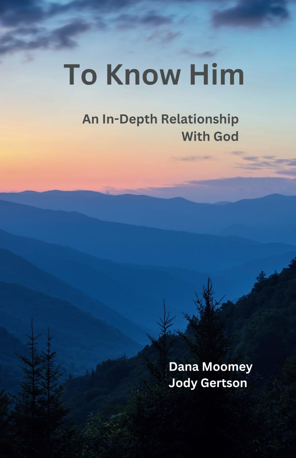 To Know Him: An In-Depth Relationship with God