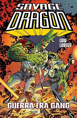 Savage Dragon 6 - Guerra Fra Gang: Vol. 6