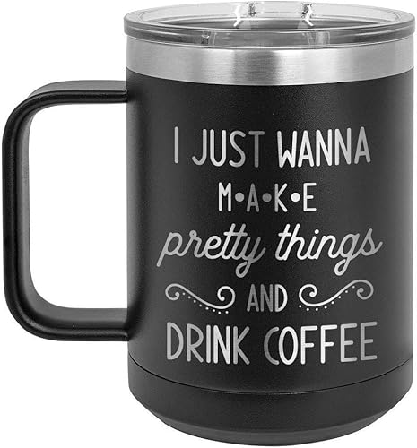 Miniatura 7 de I JUST WANT TO MAKE PRETTY THINGS AND DRINK COFFEE - Taza de café azul claro de 15 onzas con tapa deslizante  Taza de café de viaje aislada  Regalos