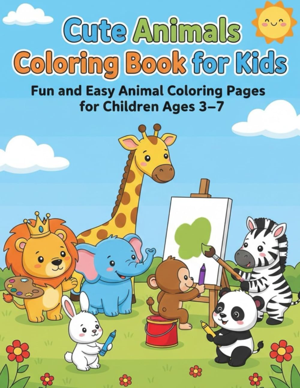 Cute Animals Coloring Book for Kids: Fun and Easy Animal Coloring Pages for Children Ages 3–7