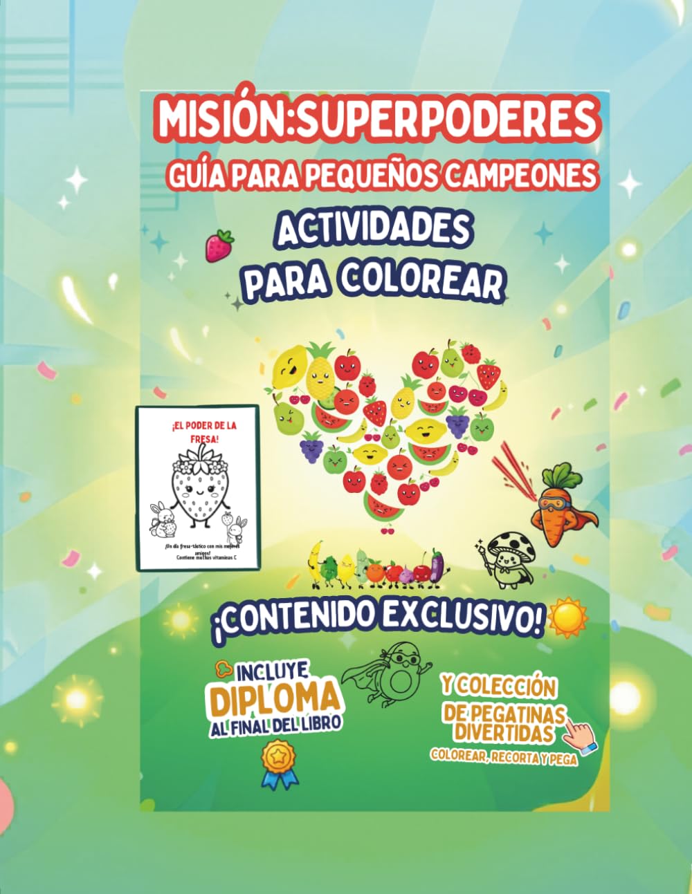 MISIÓN:SUPERPODERES GUÍA PARA PEQUEÑOS CAMPEONES: ACTIVIDADES PARA COLOREAR