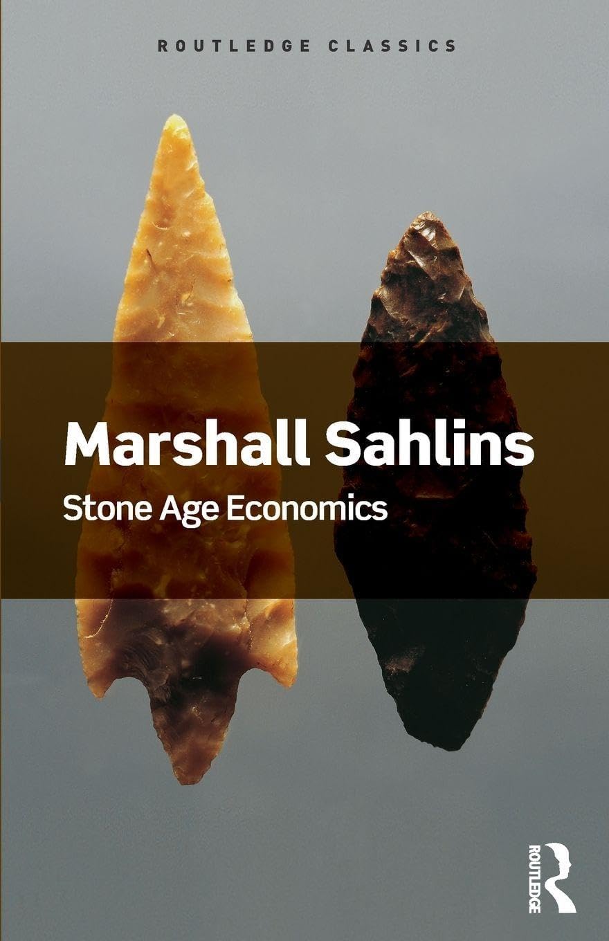 Stone Age Economics (Routledge Classics)