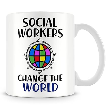 Gift Mug for Social Worker - Social Workers Change The World