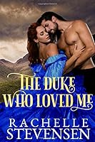 The Duke who Loved Me 1671576950 Book Cover