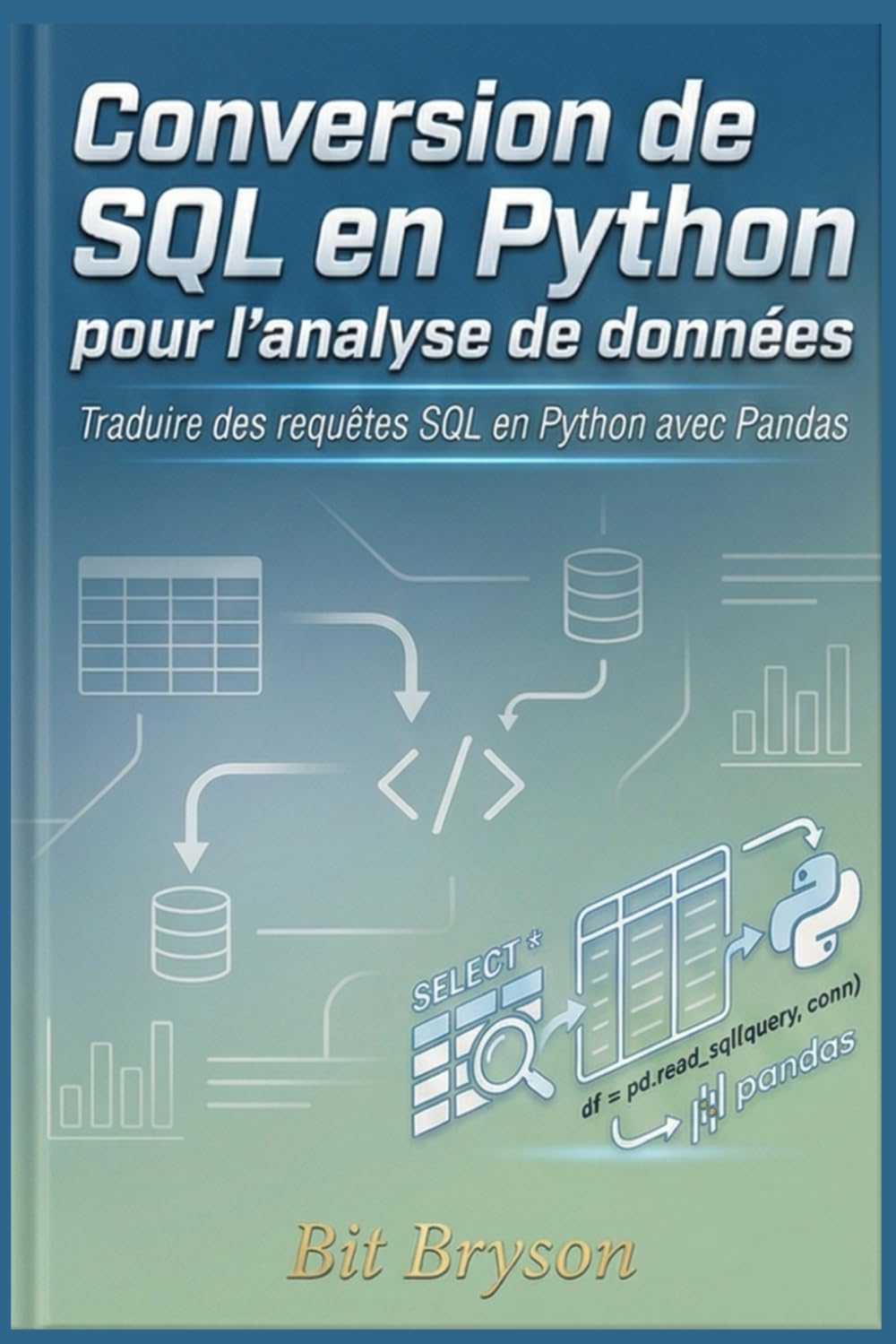 Conversion de SQL en Python pour l'analyse de données: Traduire des requêtes SQL en Python avec Pandas
