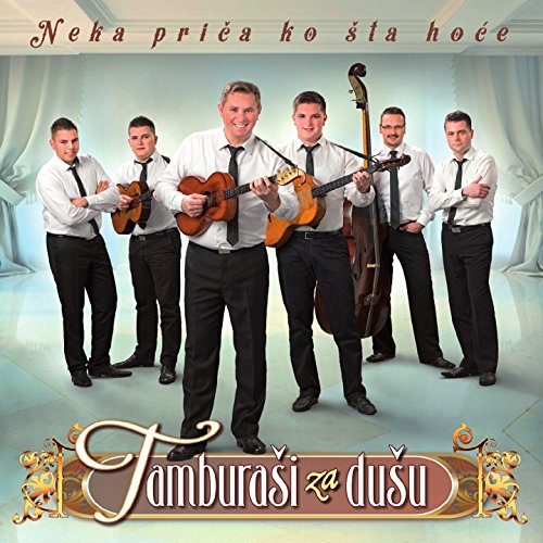 Neka Priča Ko Šta Hoće Tamburaši Za Dušu Amazon.fr Téléchargement