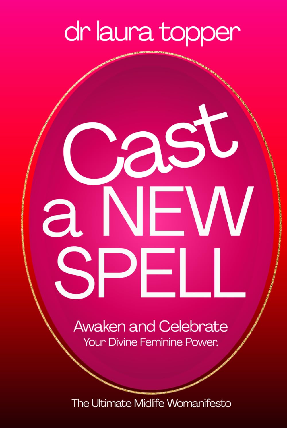 Cast a New Spell: A Midlife Womanifesto for Billionheiress Light Leadhership      Hardcover – January 20, 2026