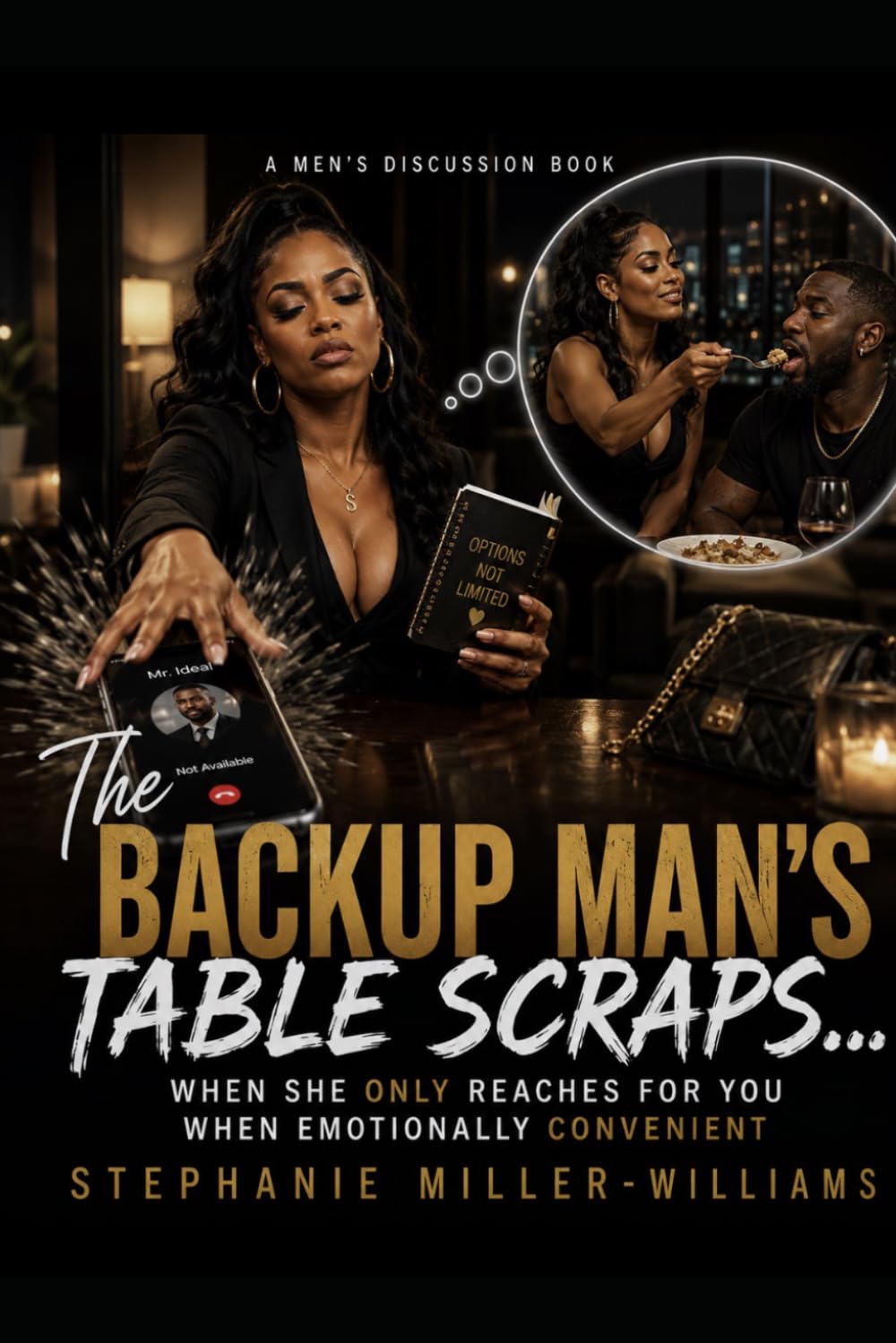 When He’s Convenient but Never Truly Chosen…: The Placeholder Man, She Keeps Him Around Without Intention-A Men’s Discussion Book