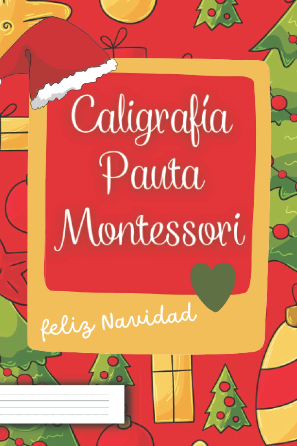 Caligrafía Pauta Montessori Feliz Navidad: Merry Christmas. Trazados para Mejorar la Escritura con Letra Ligada en la Etapa Escolar. Caligrafía para Niños de 6 y 7 años.