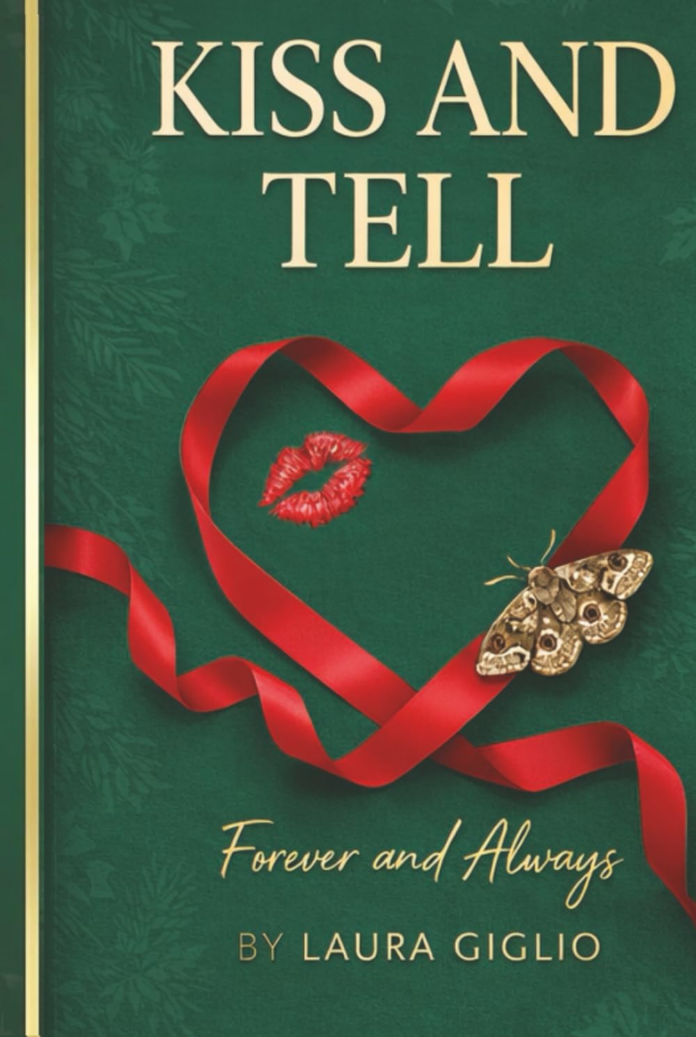 Kiss and Tell Forever and Always