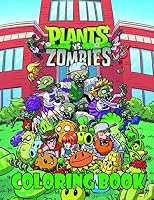 Plants vs Zombies Coloring Book : Great Coloring Books for Kids Ages 4-8 1698600143 Book Cover