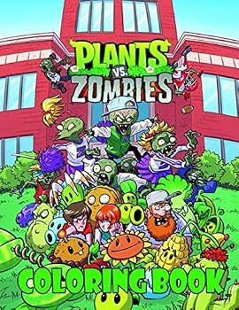 Plants vs Zombies Coloring Book : Great Coloring Books for Kids Ages 4-8