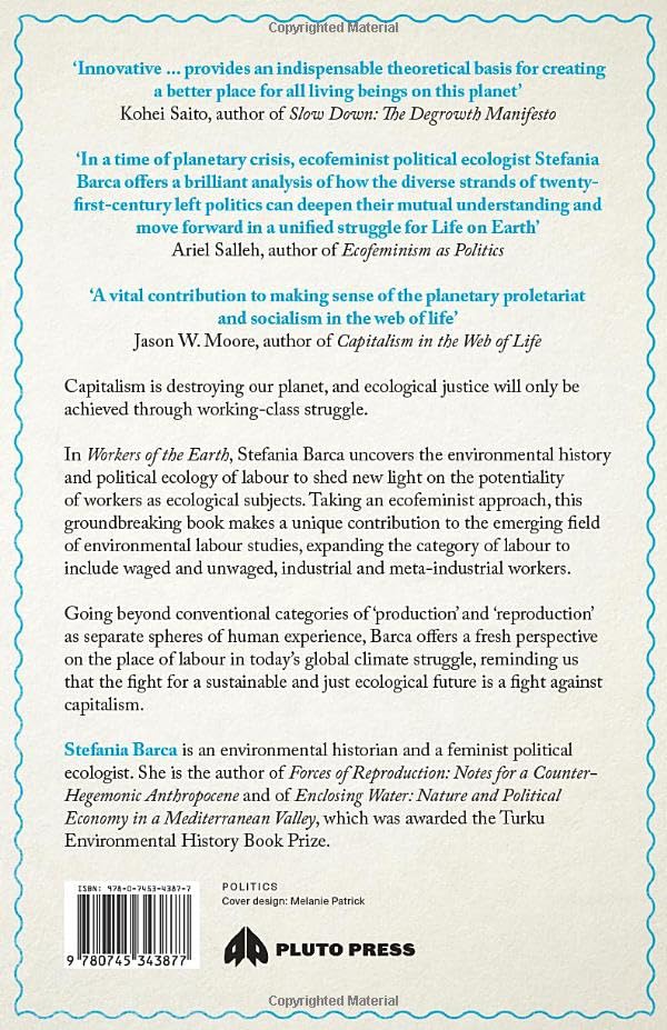 Workers of the Earth: Labour, Ecology and Reproduction in the Age of Climate Change - Image 2