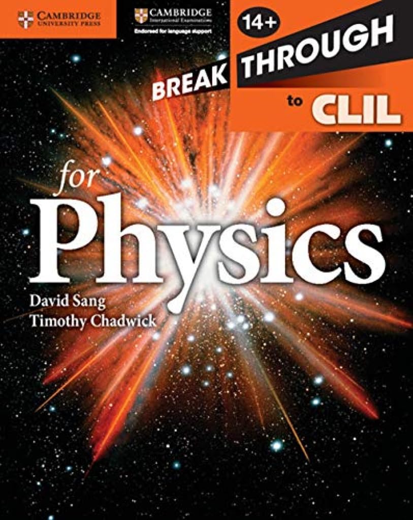 Breakthrough to CLIL for Physics Workbook By David Sang, Timothy Chadwick