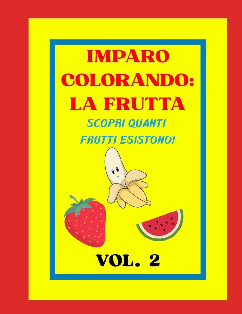 IMPARO COLORANDO: LA FRUTTA