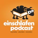 Einschlafen Einschlafen Podcast