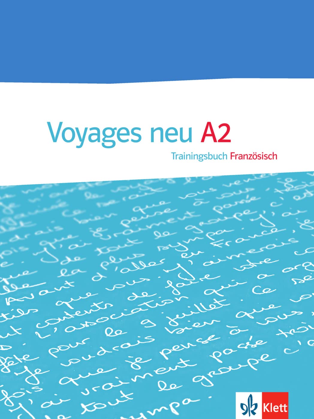 Klett Sprachen Gmbh Voyages Neu A2: Trainingsbuch