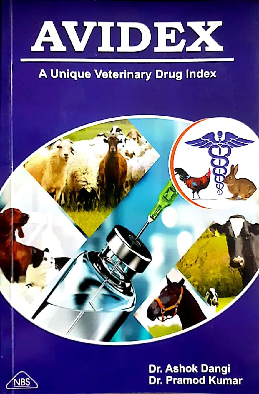 AVIDEX- A Unique Veterinary Drug Index [Paperback] Dr. Ashok Dangi and Dr. Pramod Kumar