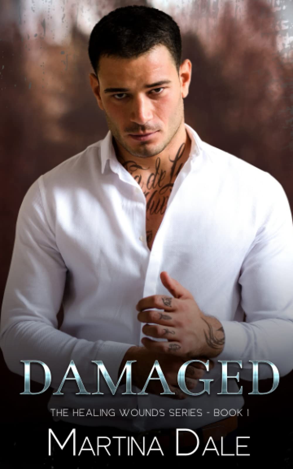 Damaged: An Enemies to Lovers Romance. (The Healing Wounds Series)