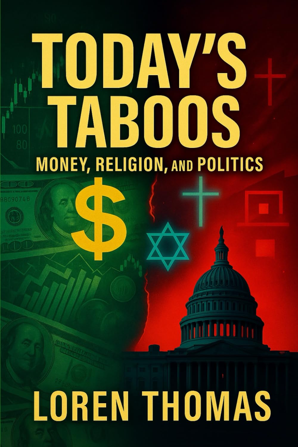 Today's Taboos: Money Religion Politics
