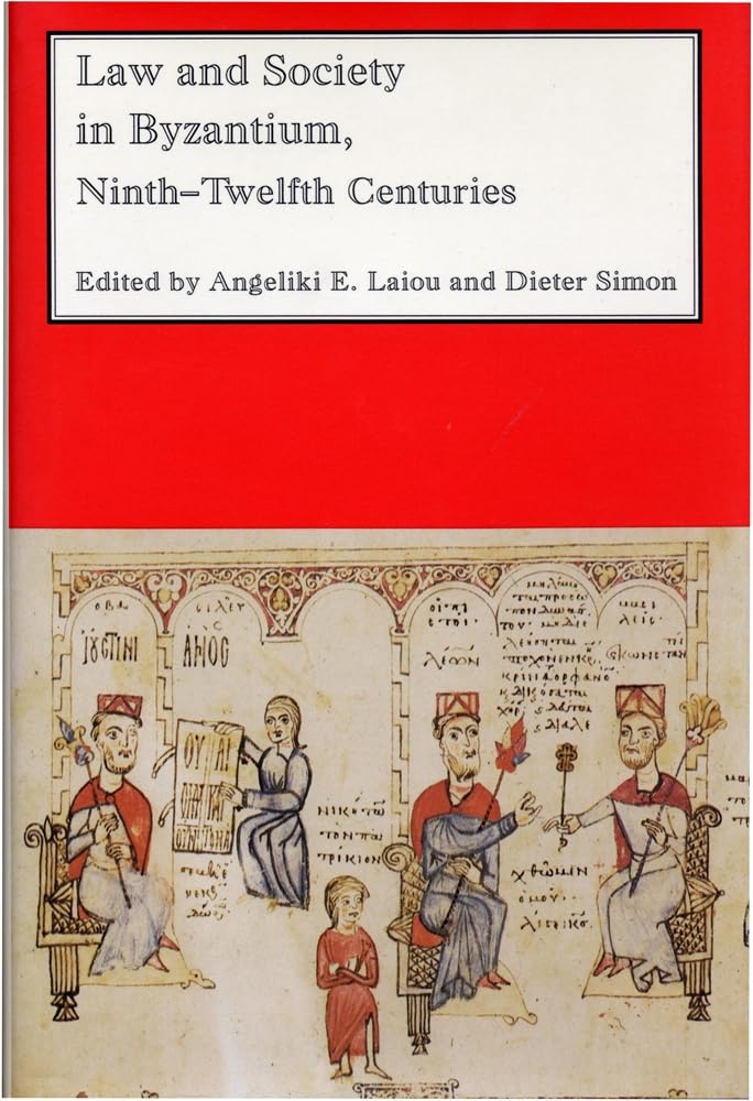 Buy Law and Society in Byzantium: Ninth-Twelfth Centuries (Dumbarton Oaks Other Titles in Byzantine Studies) — BookShops.in