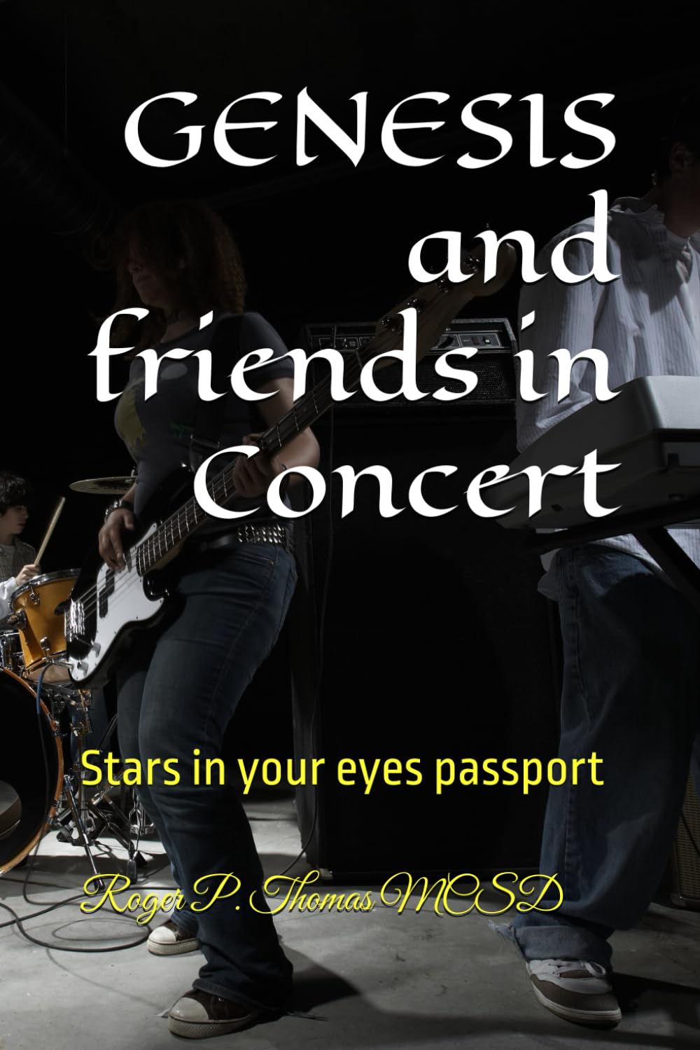 GENESIS and friends in Concert: Stars in your eyes passport