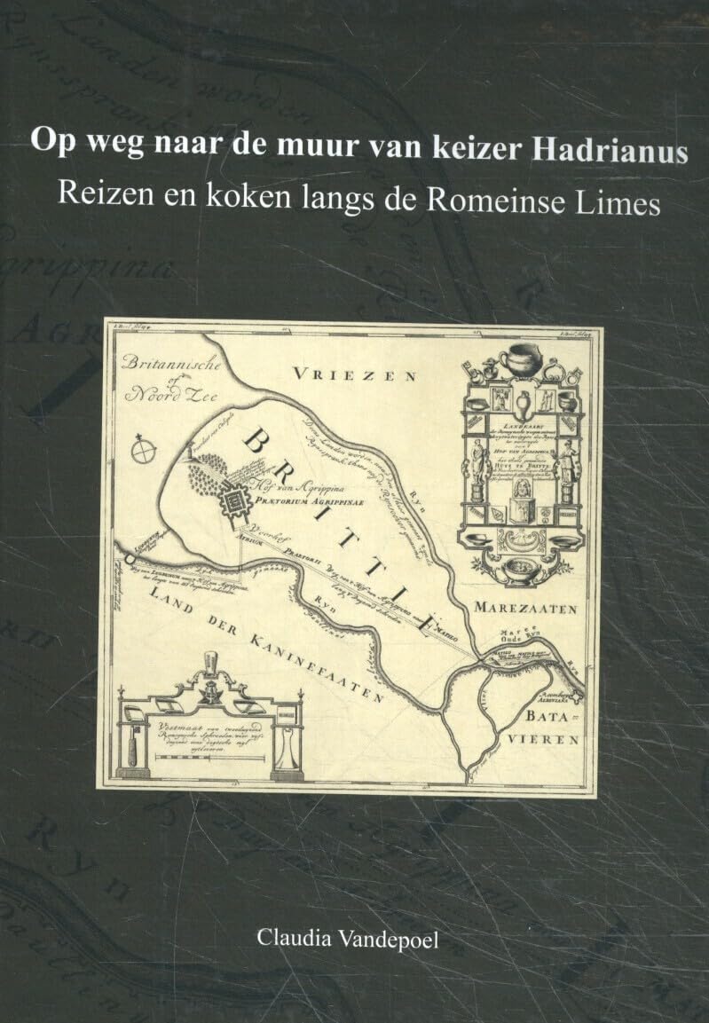 Op weg naar de muur van keizer Hadrianus: Reizen en koken langs de Romeinse Limes