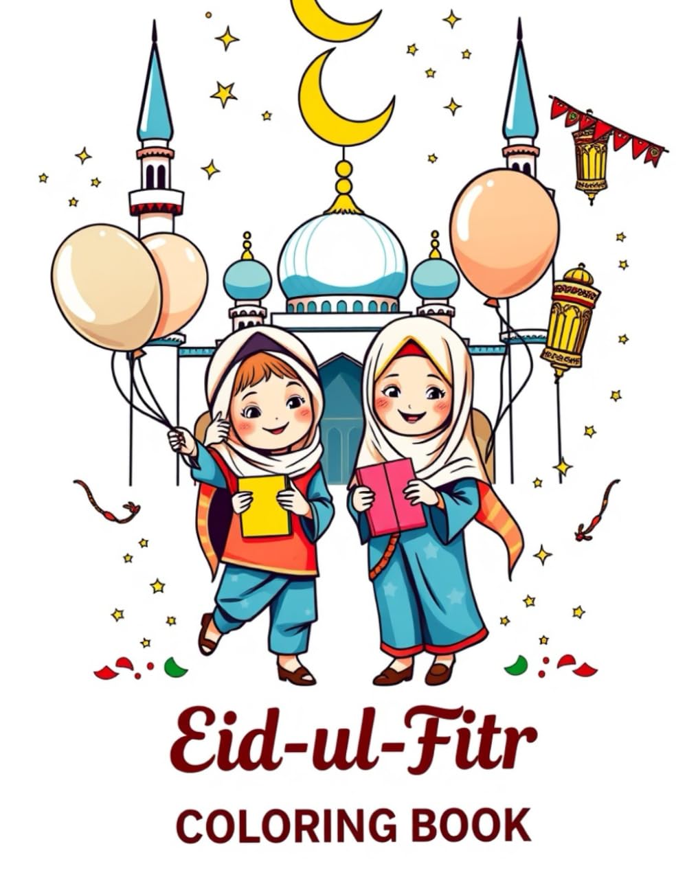 Eid-ul-Fitr Kids Coloring Book: A Fun and Joyful Coloring Adventure for Kids