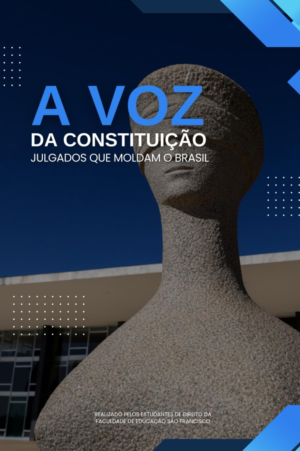 A Voz da Constituição: Julgados que moldam o Brasil