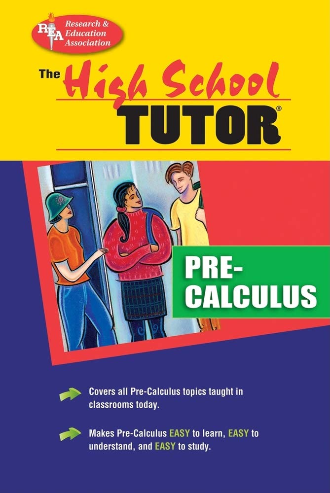 High School Pre-Calculus Tutor (High School Tutors Study Guides)