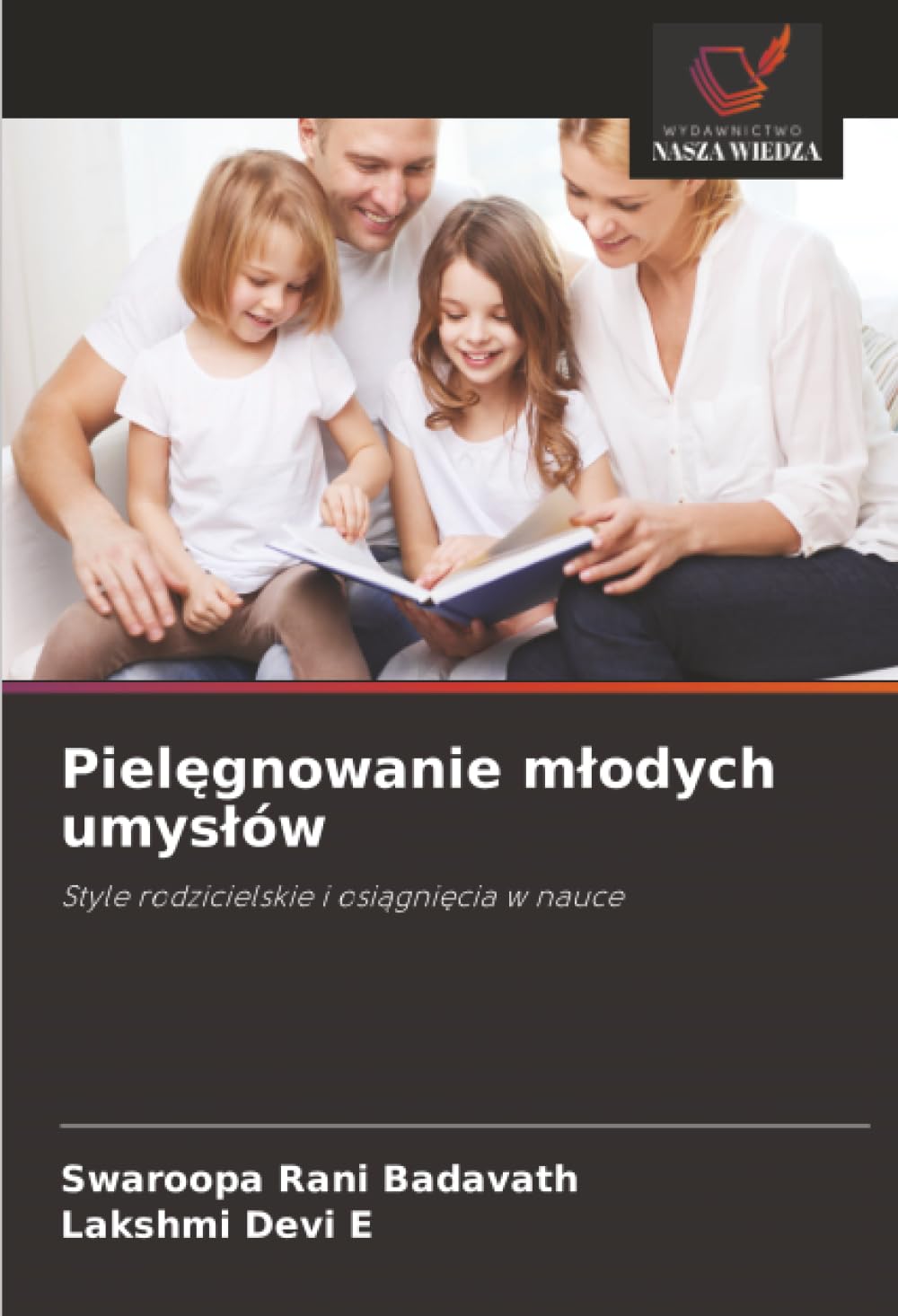 Piel¿gnowanie m¿odych umys¿ów: Style rodzicielskie i osi¿gni¿cia w nauce