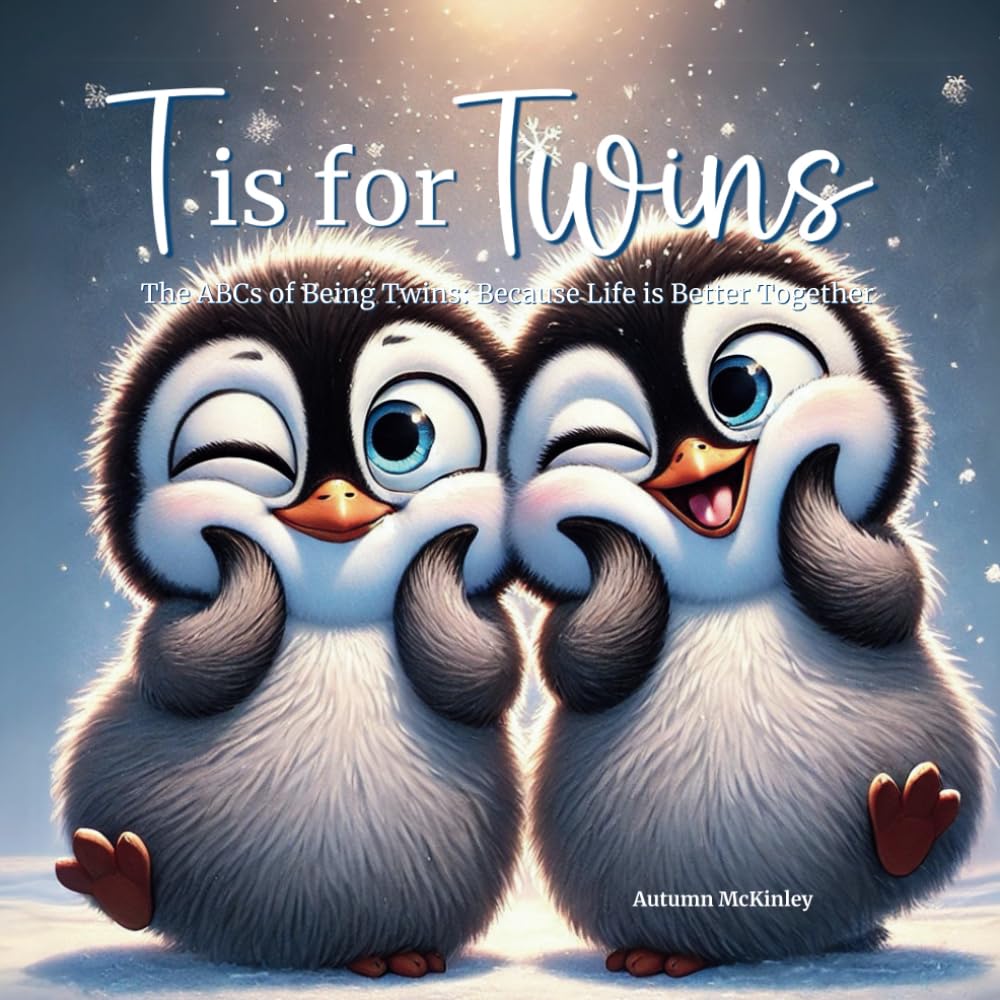 Book About Twins | T is for Twins | ABC Keepsake Storybook for Twin Babies & Toddlers | Boys & Girls | Identical & Fraternal: Perfect Gift for Baby ... About Twin Sibling Bond | Brothers & Sisters