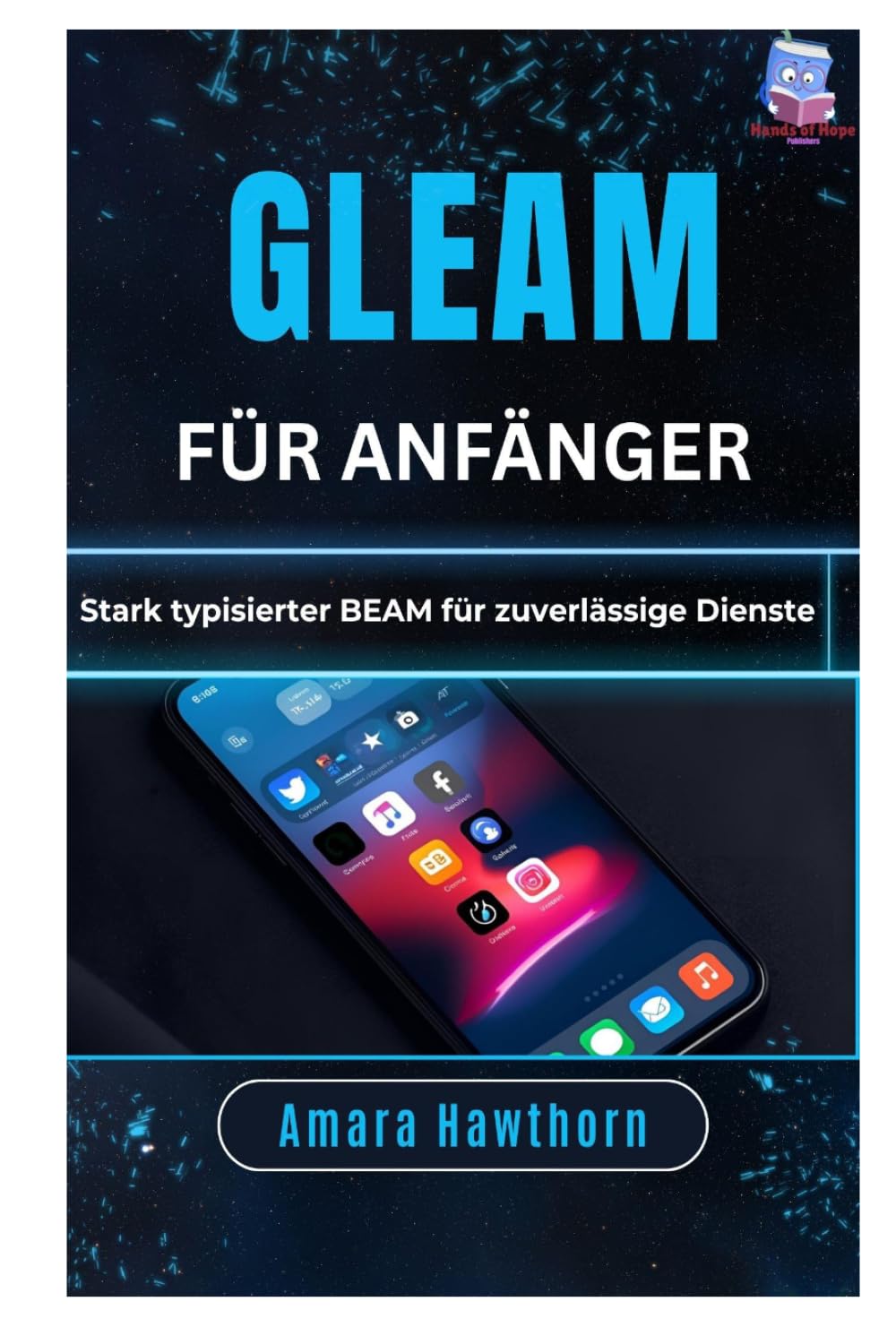 Gleam für Anfänger: Stark typisierter BEAM für zuverlässige Dienste