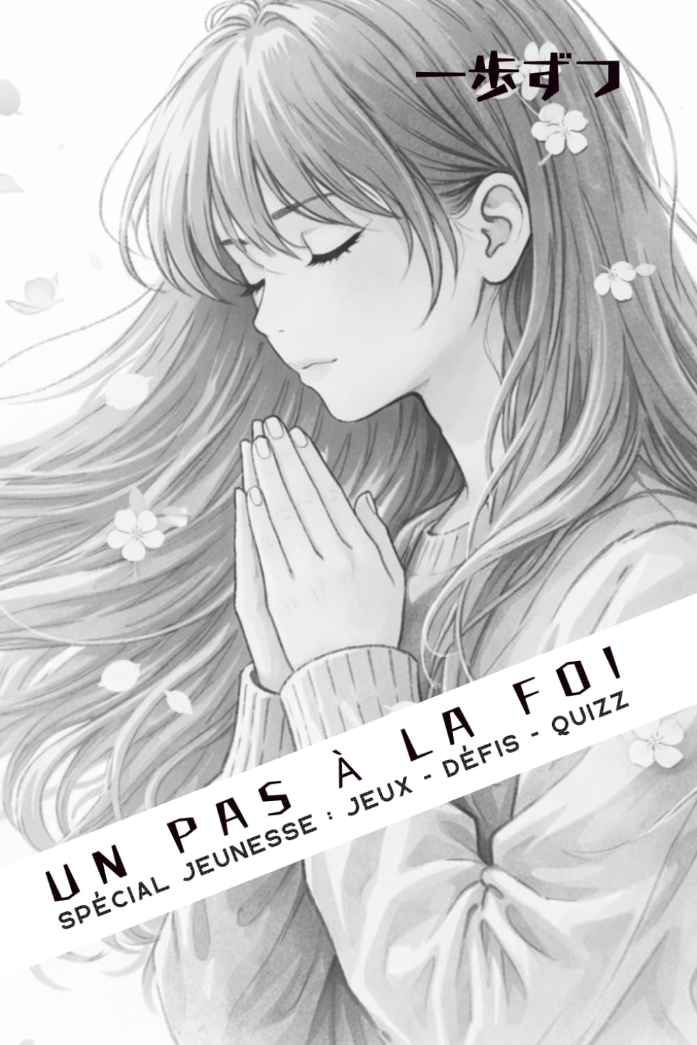 UN PAS À LA FOI: SPÉCIAL JEUNESSE