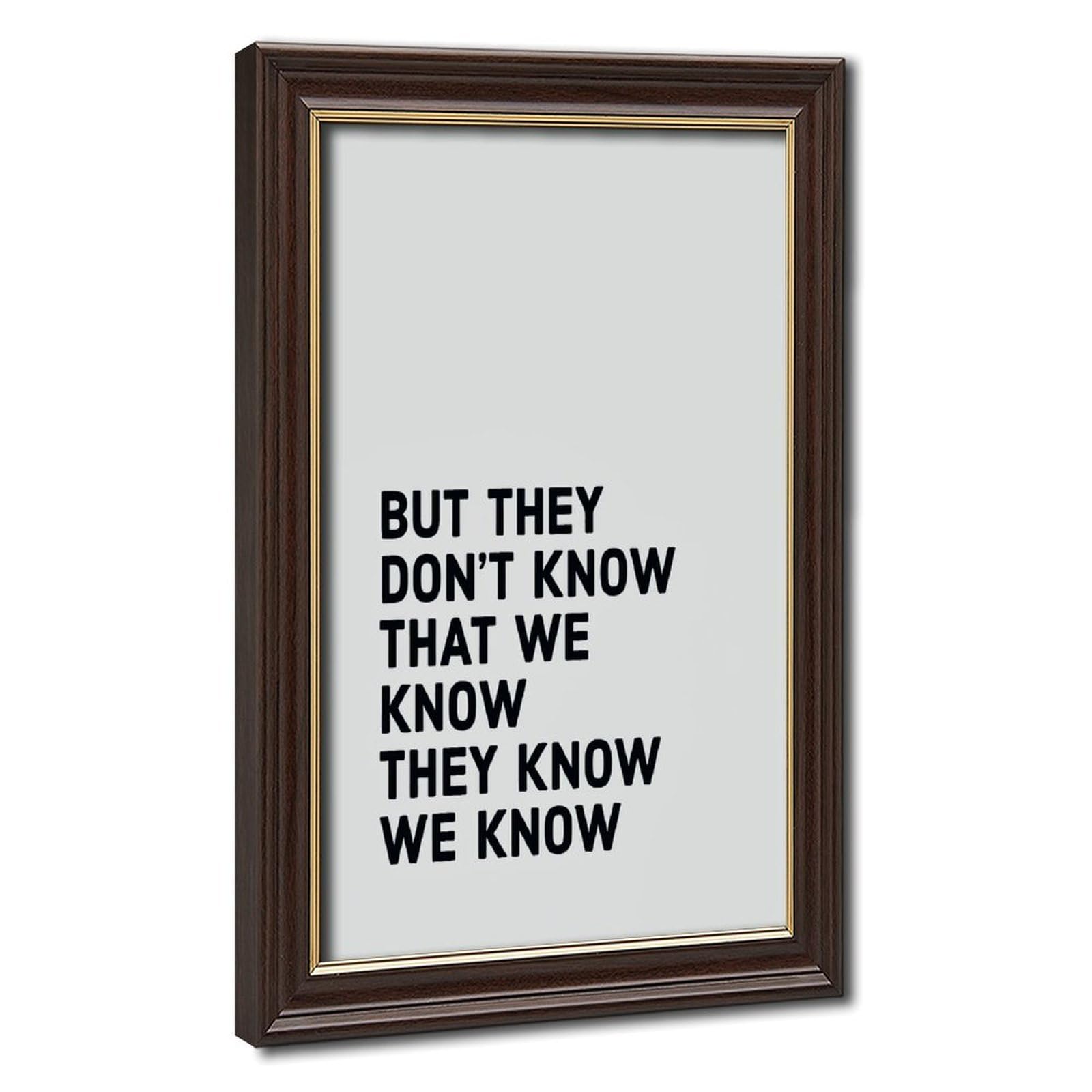 AYINUER But They Dont Know That Canvas Poster for Office Decor Gift