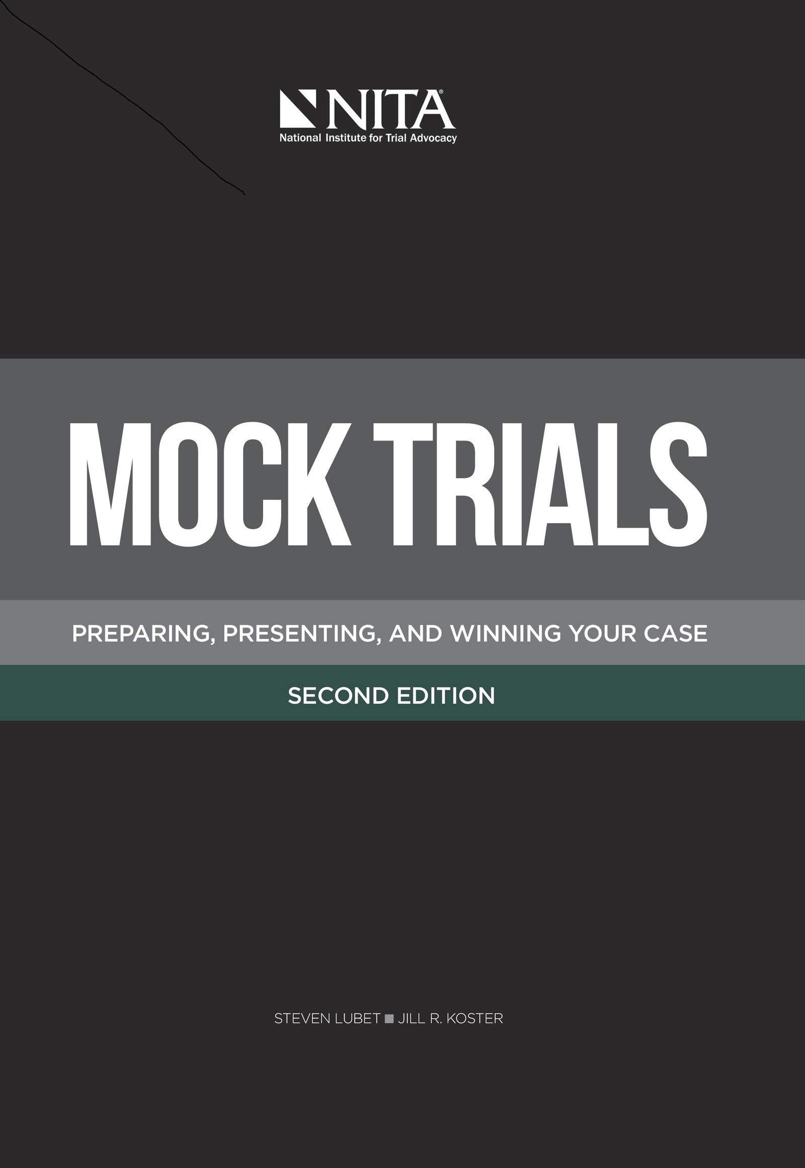 Mock Trials: Preparing, Presenting, and Winning Your Case (NITA)