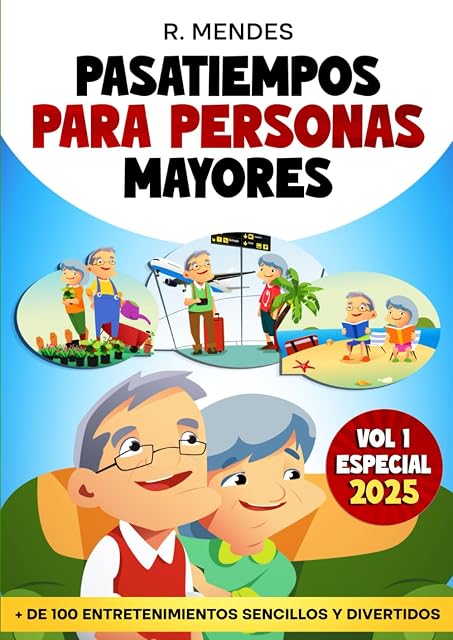Portada de PASATIEMPOS PARA PERSONAS MAYORES: + de 100 Entretenimientos Sencillos y Divertidos