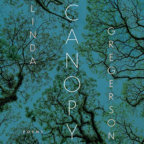 Canopy by Linda Gregerson episode artwork