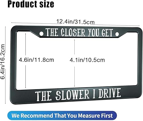 Miniatura 2 de HOSNYE The Closer You Get The Slower I Drive - Marco para placa de matrícula negro, 2 piezas de metal lindo marcos de matrícula, cubiertas de placa