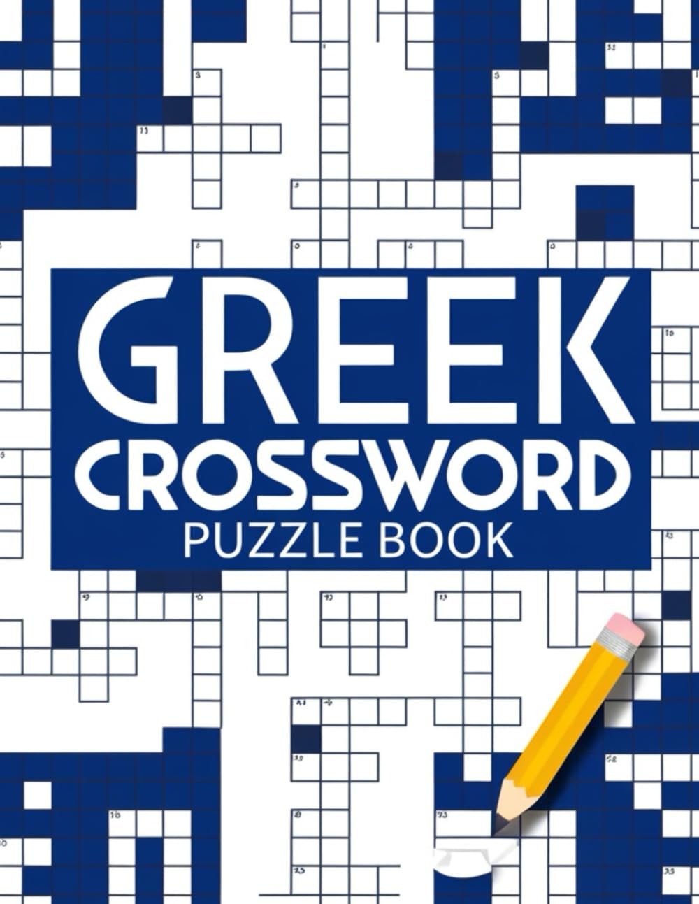 Greek Crossword Puzzle Book: Challenging Greek Crosswords Brain Games, Word Puzzles, Vocabulary Builder & Fun Activity Book for Adults and Seniors