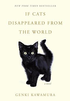 If Cats Disappeared from the World A Novel