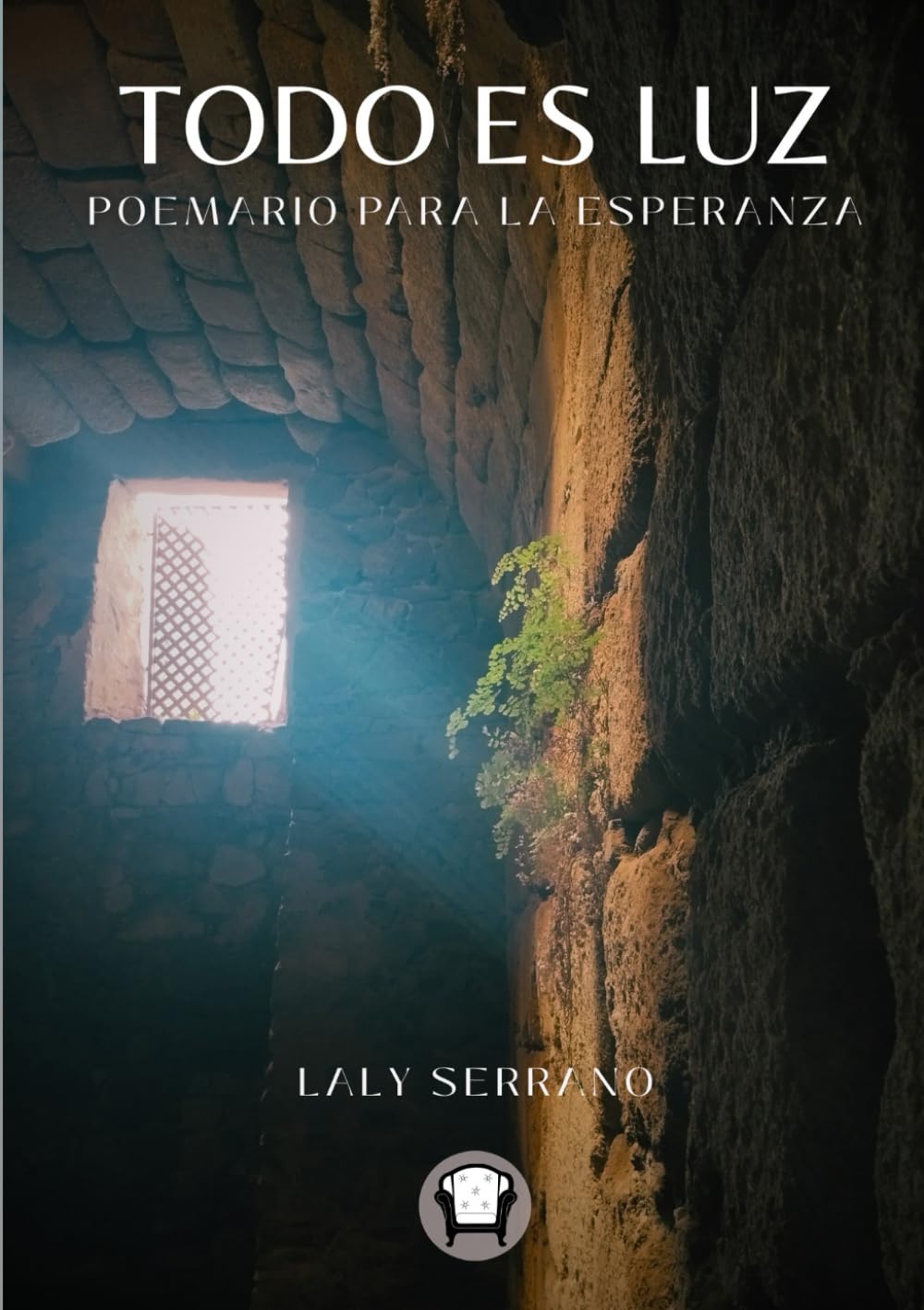 Todo es luz: Poemario para la esperanza
