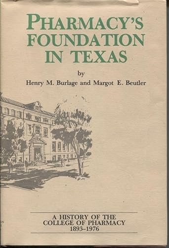 Pharmacy's Foundation in Texas B000OMH6HY Book Cover